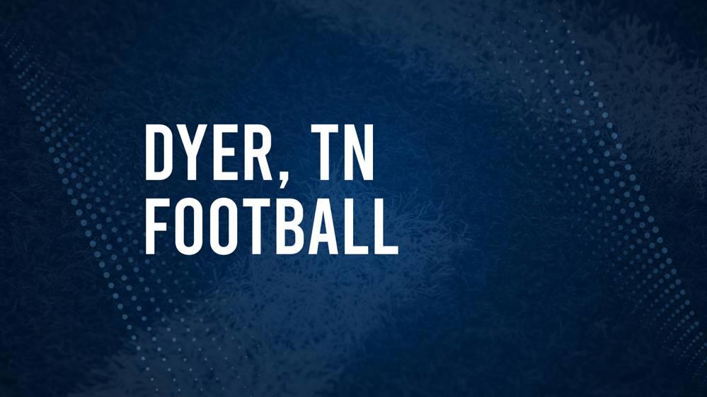 How to Watch Dyer County, TN High School Football Games Streaming Live – August 30