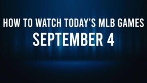 How to Watch MLB Baseball on Wednesday, Sept. 4: TV Channel, Live Streaming, Start Times