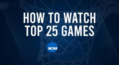 How to Watch Top 25 College Basketball Games - Wednesday, November 13